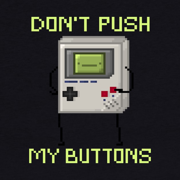 Don't Push My Buttons! by TheMeowstache